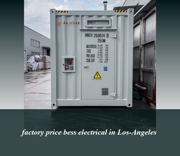 factory price bess electrical in Los-Angeles