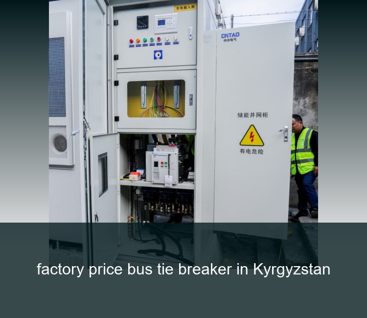 factory price bus tie breaker in Kyrgyzstan