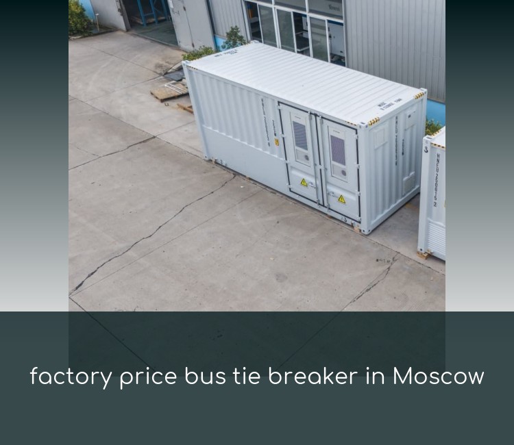 factory price bus tie breaker in Moscow