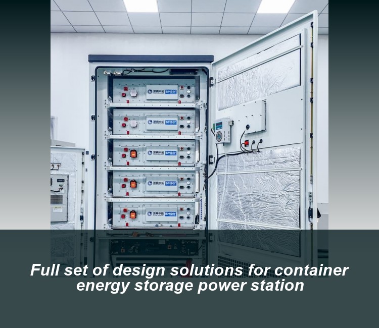 Full set of design solutions for container energy storage power station