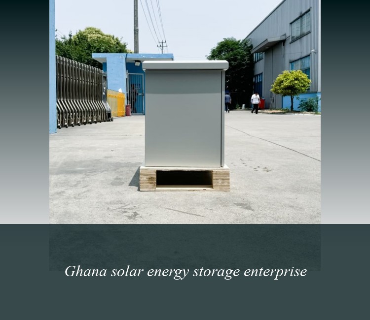 Ghana solar energy storage enterprise
