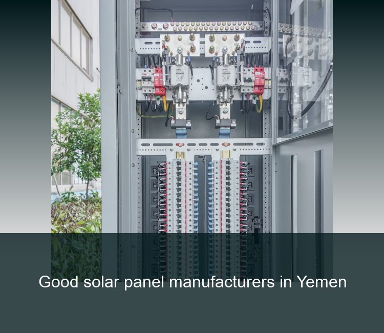 Good solar panel manufacturers in Yemen