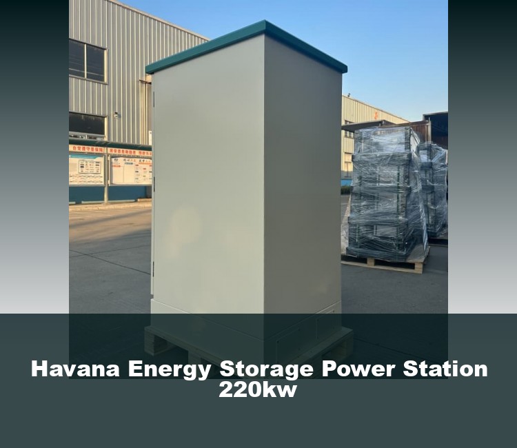 Havana Energy Storage Power Station 220kw