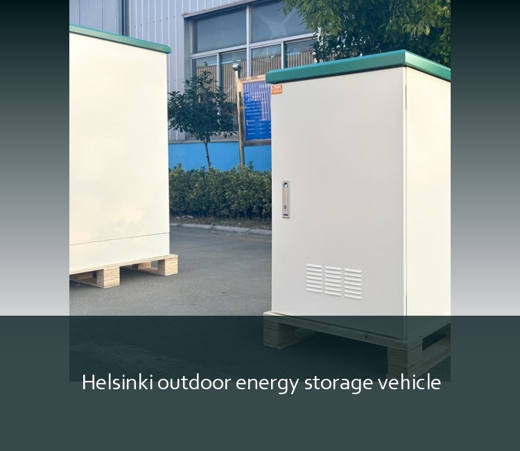 Helsinki outdoor energy storage vehicle