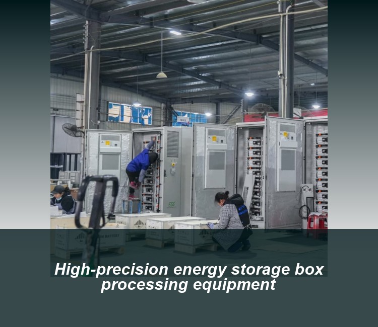 High-precision energy storage box processing equipment