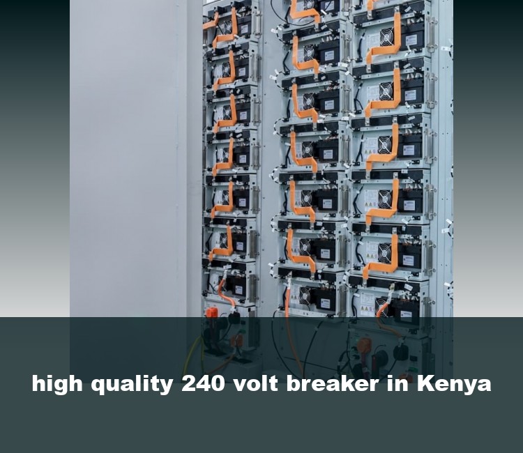 high quality 240 volt breaker in Kenya