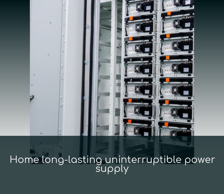 Home long-lasting uninterruptible power supply