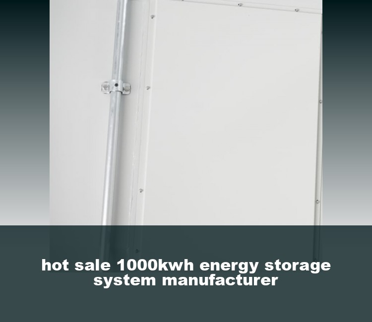 hot sale 1000kwh energy storage system manufacturer