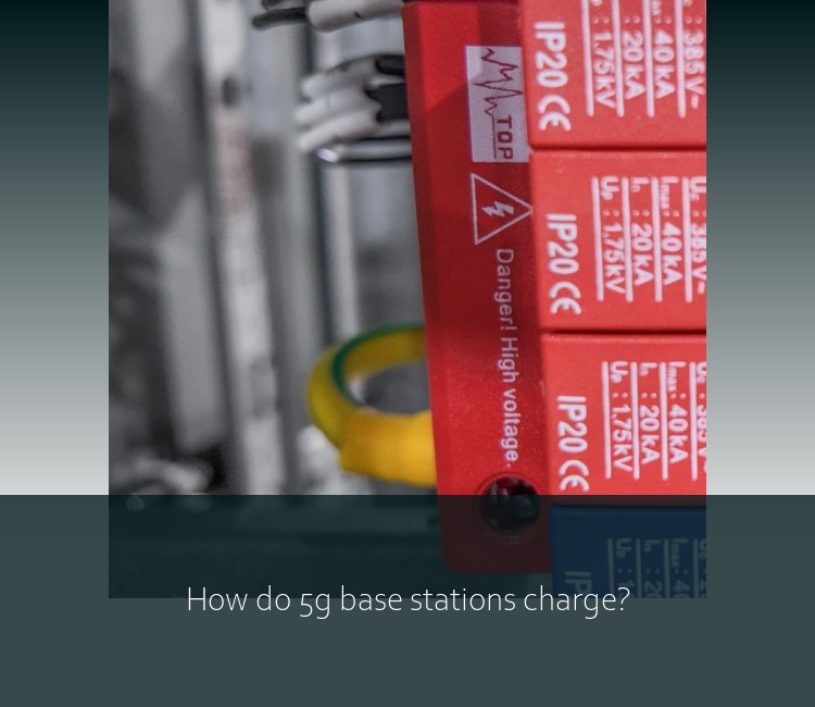 How do 5g base stations charge?
