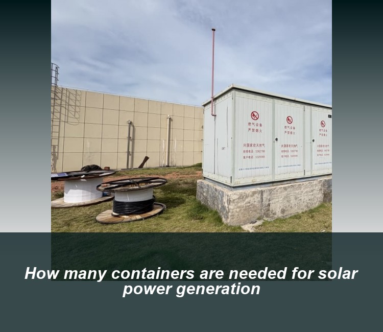 How many containers are needed for solar power generation