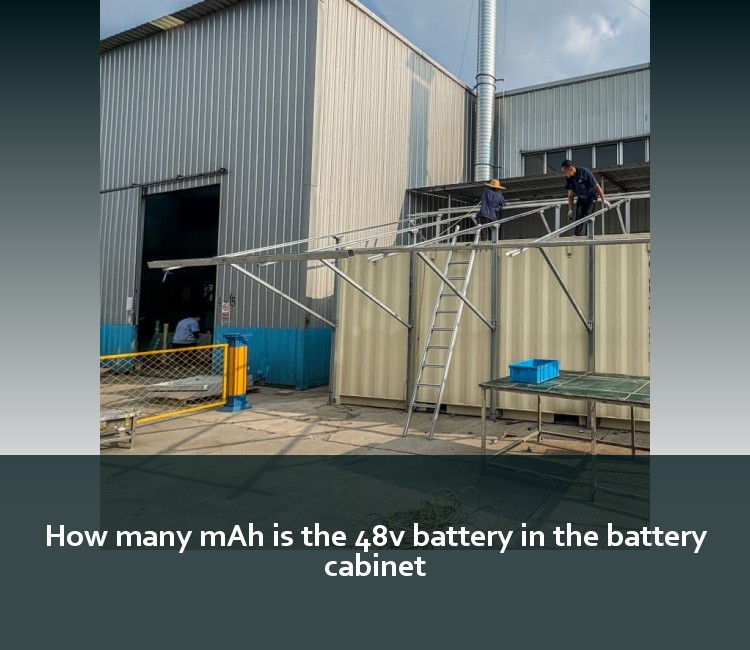 How many mAh is the 48v battery in the battery cabinet