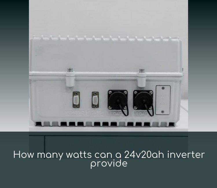 How many watts can a 24v20ah inverter provide