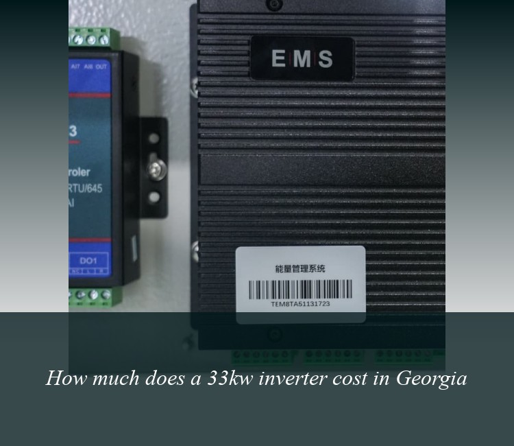 How much does a 33kw inverter cost in Georgia