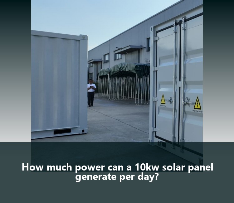 How much power can a 10kw solar panel generate per day?