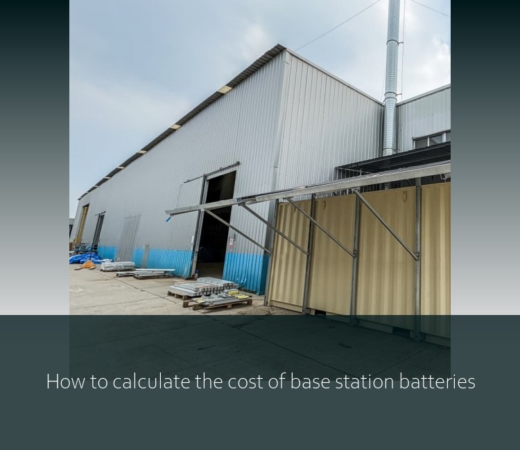 How to calculate the cost of base station batteries