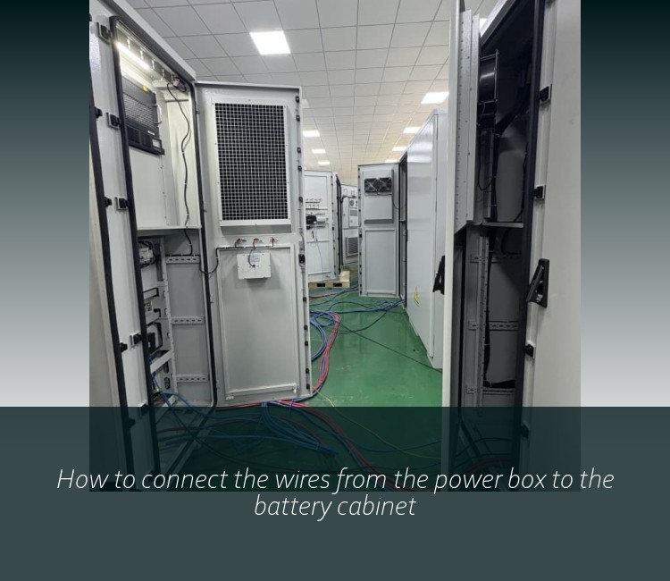 How to connect the wires from the power box to the battery cabinet