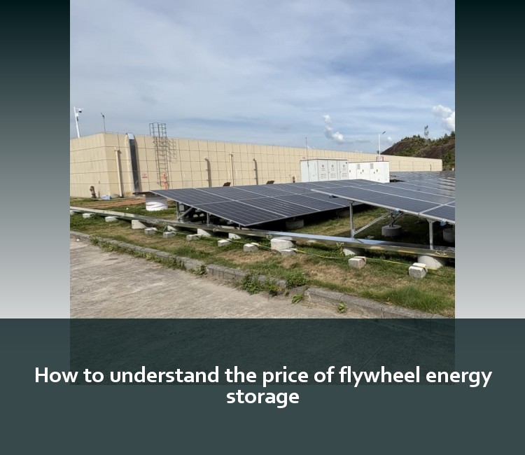 How to understand the price of flywheel energy storage