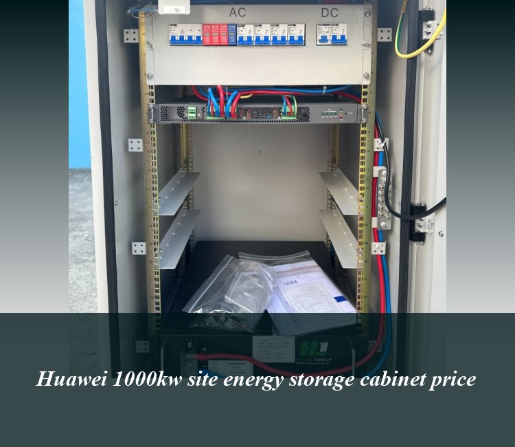 Huawei 1000kw site energy storage cabinet price