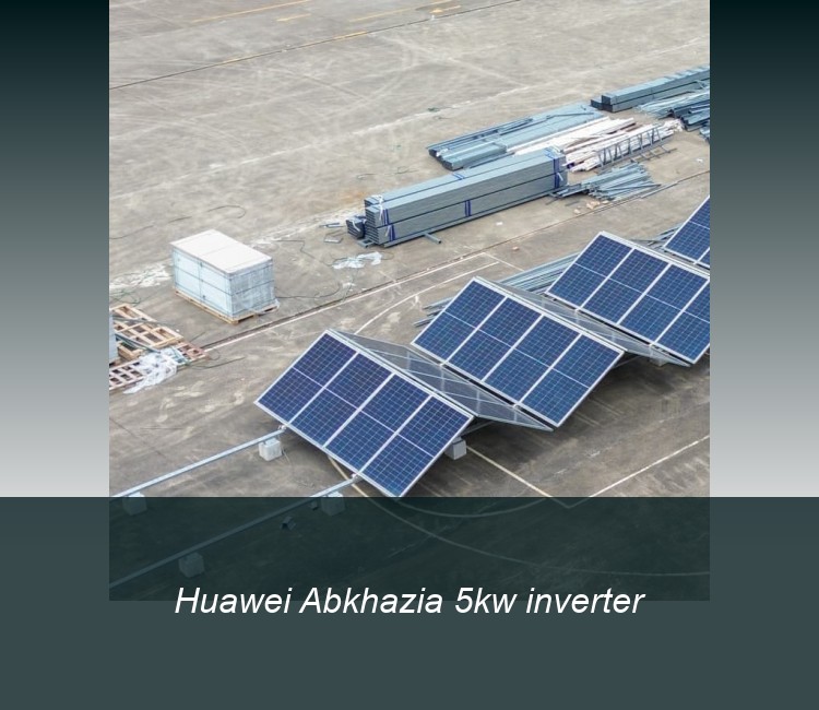 Huawei Abkhazia 5kw inverter