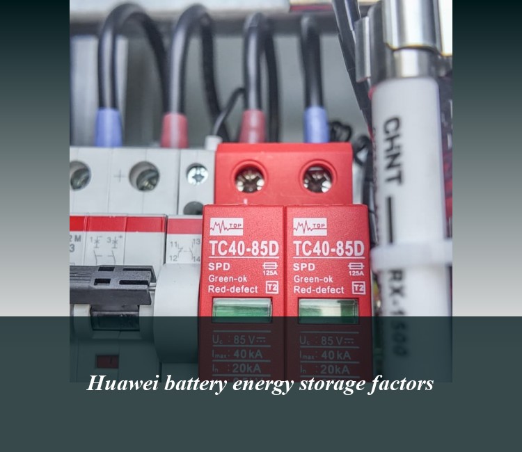 Huawei battery energy storage factors