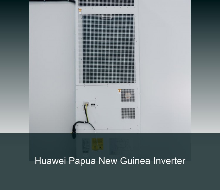 Huawei Papua New Guinea Inverter