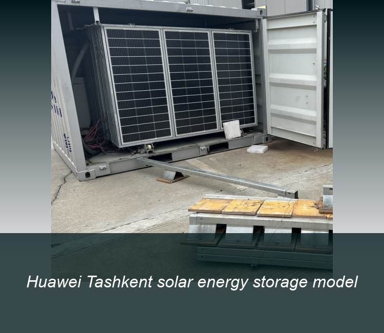 Huawei Tashkent solar energy storage model