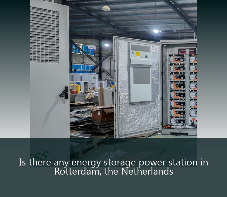 Is there any energy storage power station in Rotterdam, the Netherlands