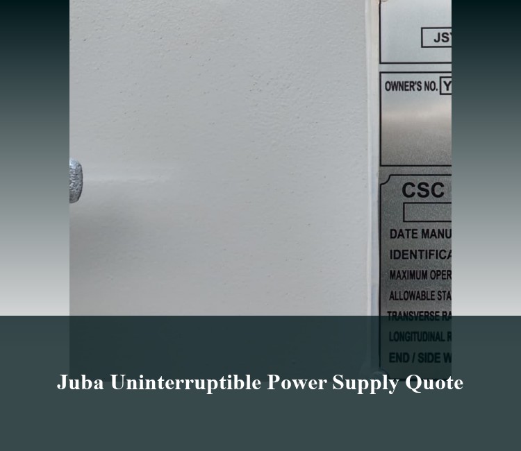 Juba Uninterruptible Power Supply Quote