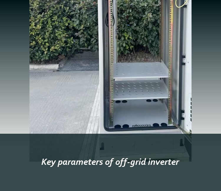 Key parameters of off-grid inverter