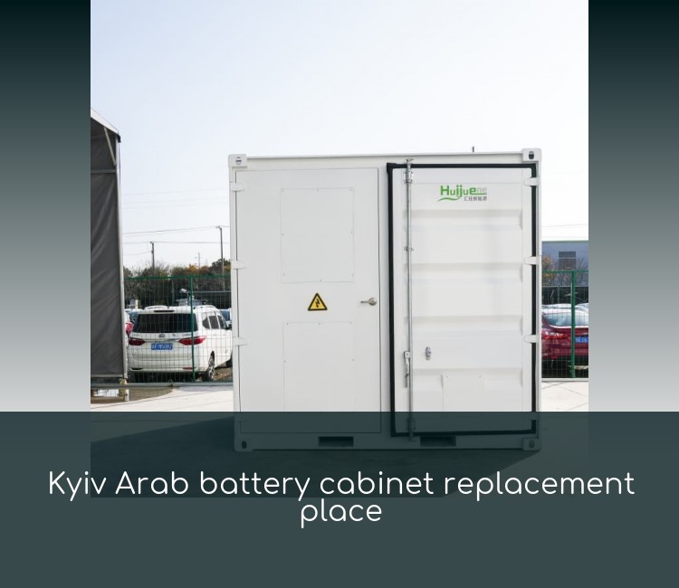 Kyiv Arab battery cabinet replacement place