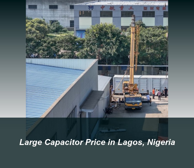 Large Capacitor Price in Lagos, Nigeria