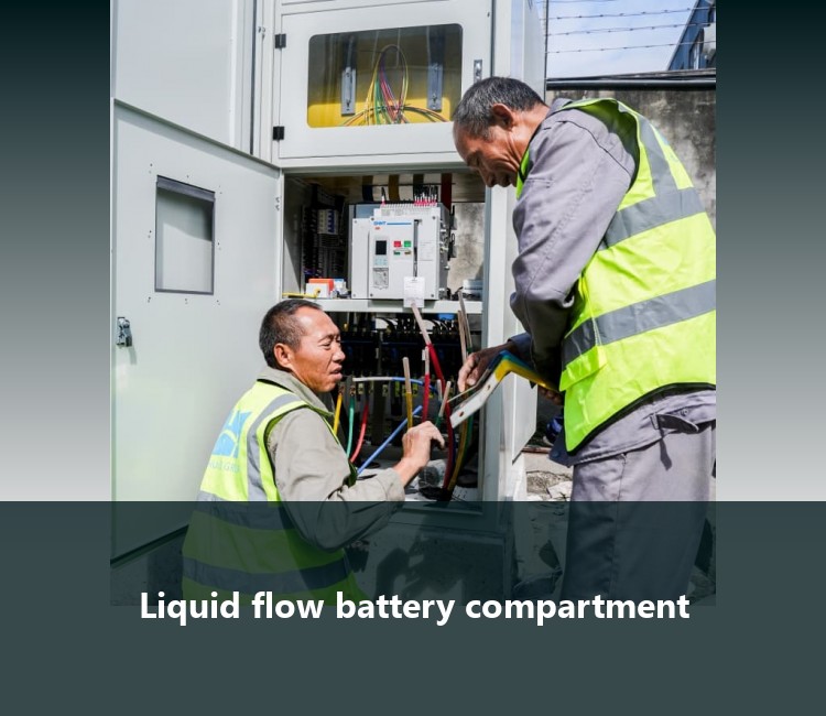 Liquid flow battery compartment