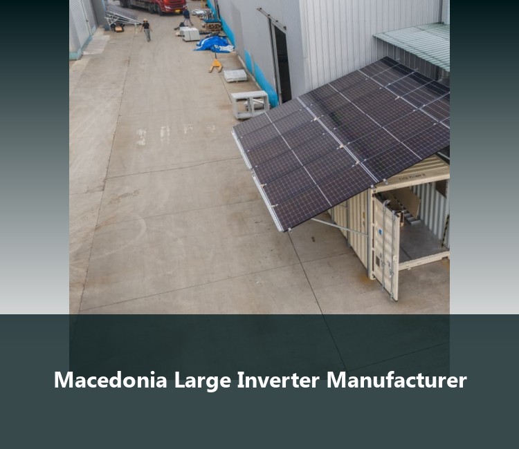 Macedonia Large Inverter Manufacturer