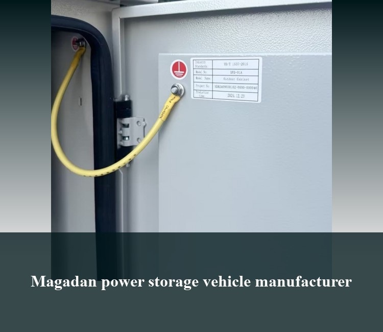 Magadan power storage vehicle manufacturer