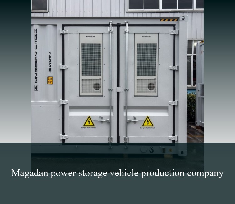 Magadan power storage vehicle production company