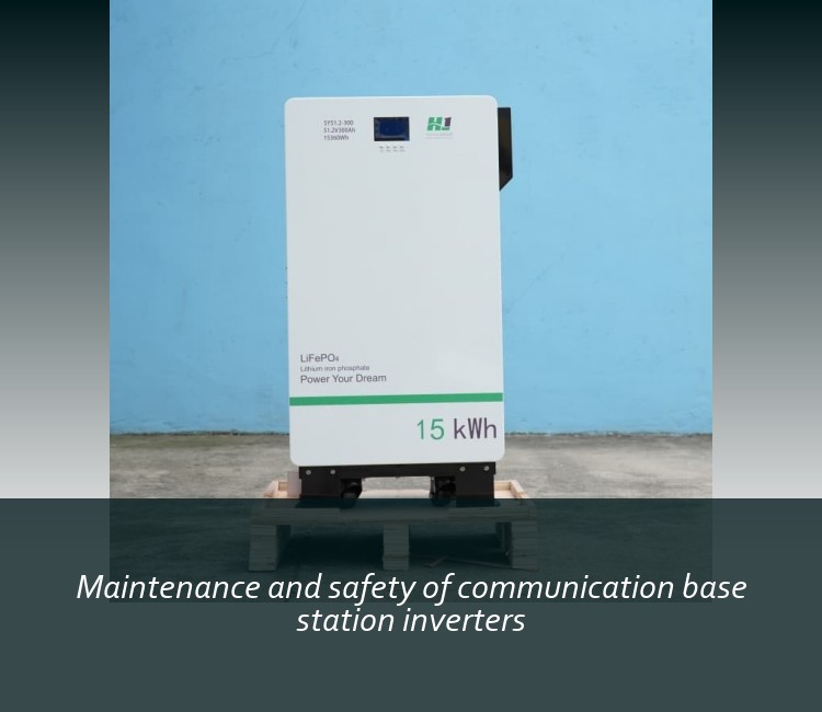 Maintenance and safety of communication base station inverters