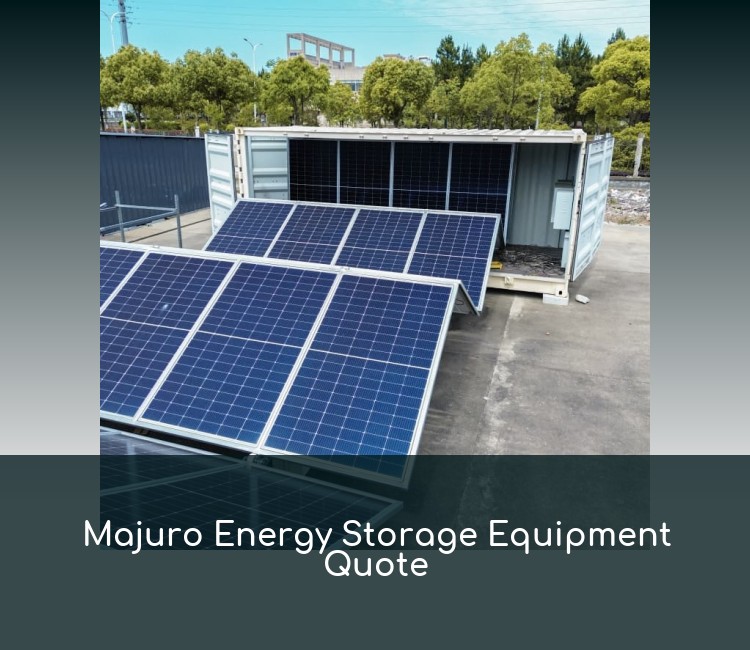 Majuro Energy Storage Equipment Quote