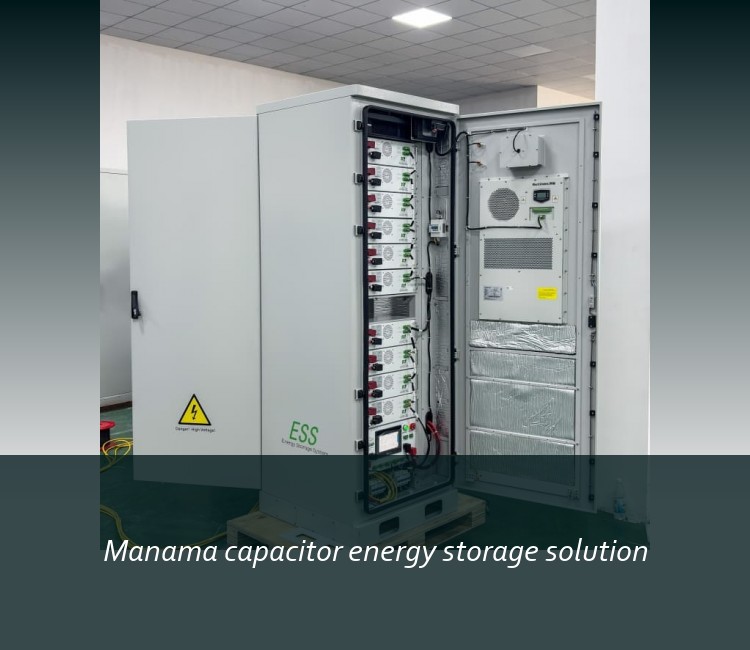 Manama capacitor energy storage solution