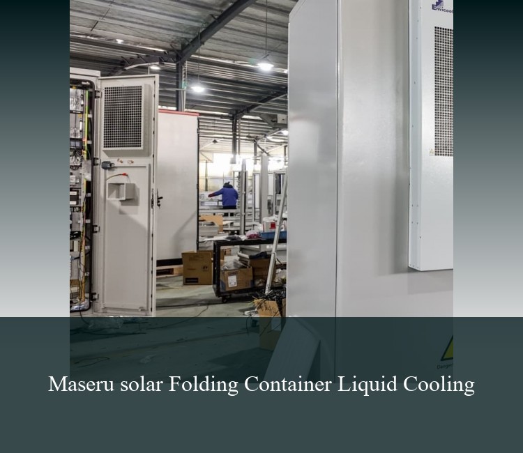 Maseru solar Folding Container Liquid Cooling
