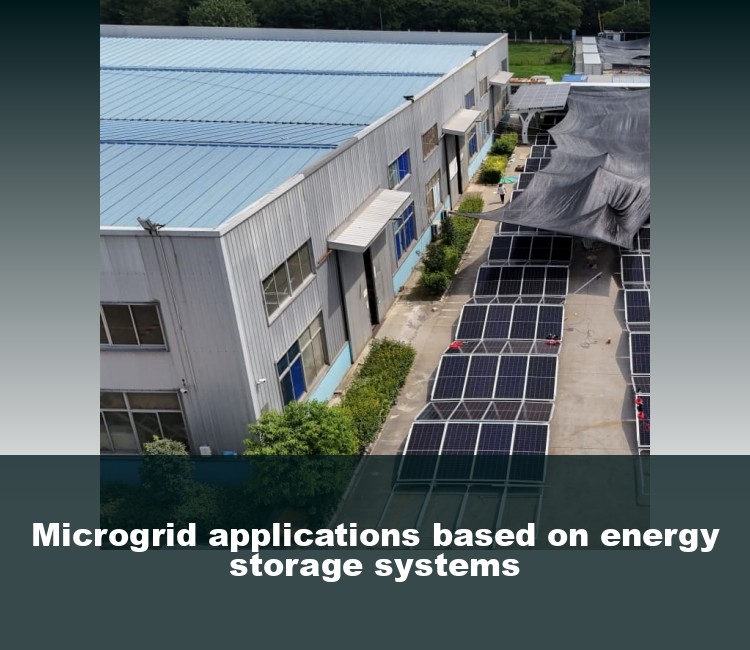 Microgrid applications based on energy storage systems