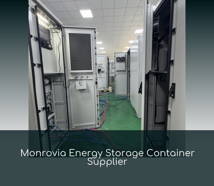 Monrovia Energy Storage Container Supplier