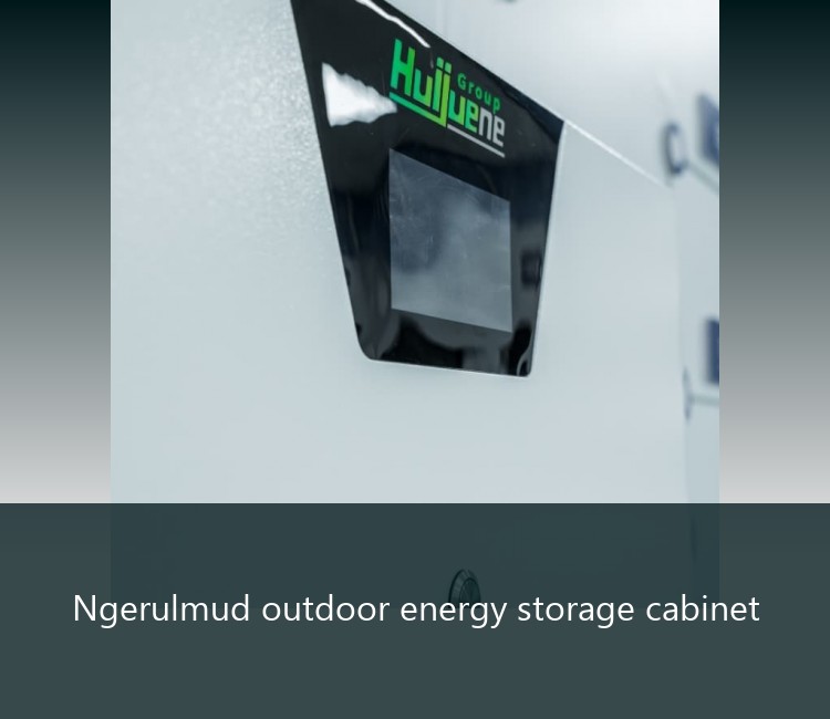 Ngerulmud outdoor energy storage cabinet