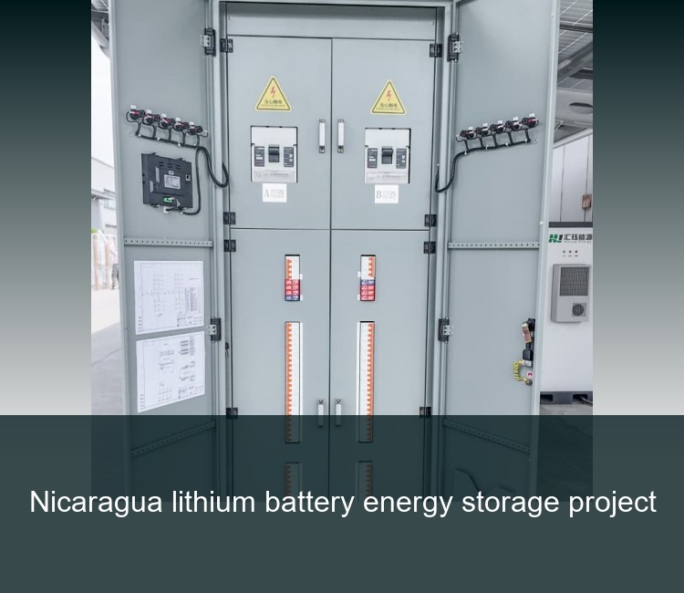 Nicaragua lithium battery energy storage project