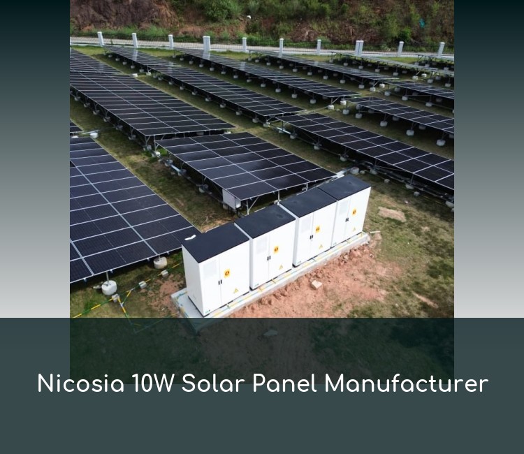 Nicosia 10W Solar Panel Manufacturer