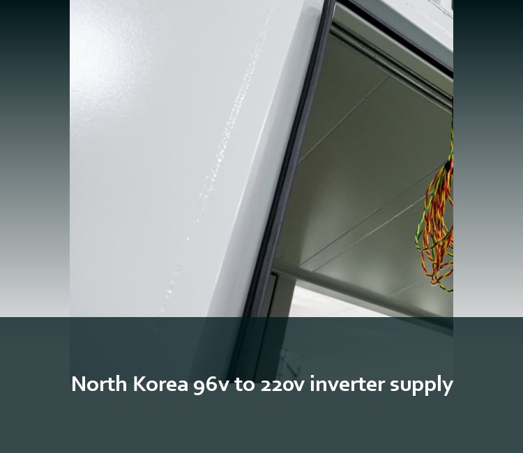 North Korea 96v to 220v inverter supply