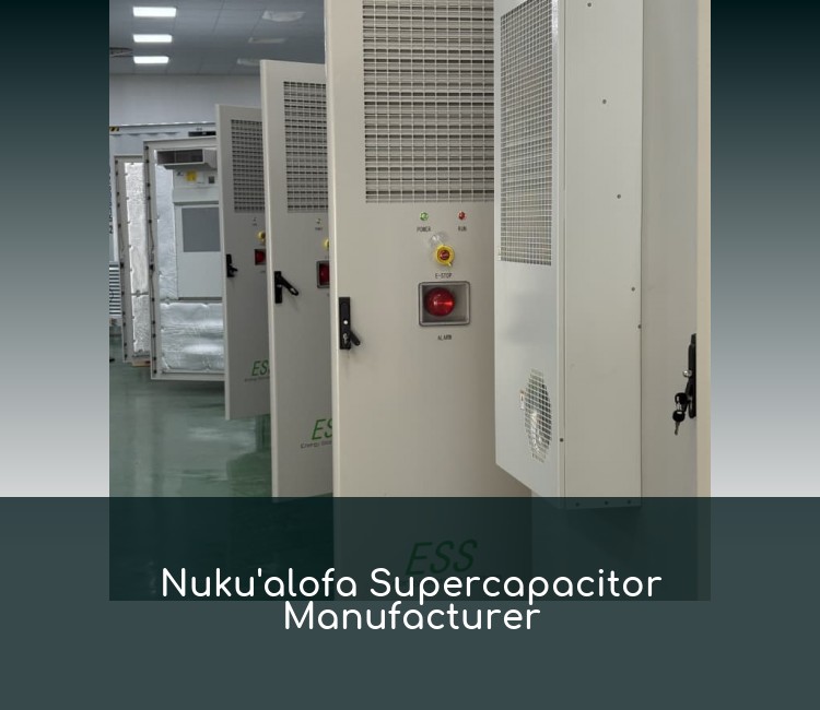 Nuku'alofa Supercapacitor Manufacturer