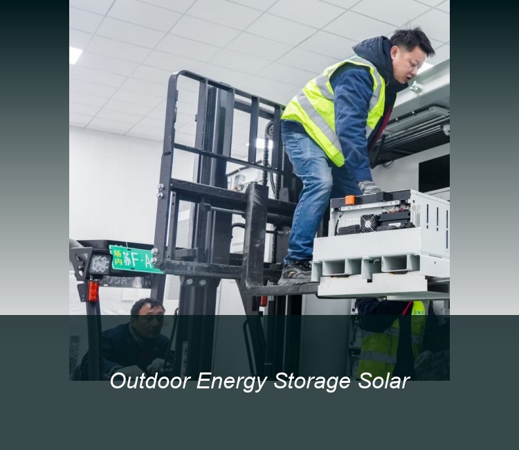 Outdoor Energy Storage Solar