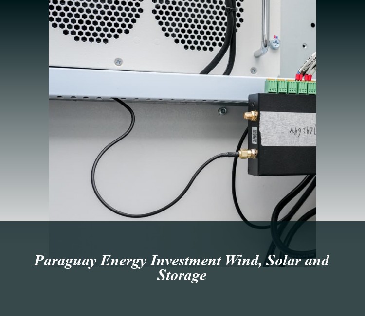 Paraguay Energy Investment Wind, Solar and Storage