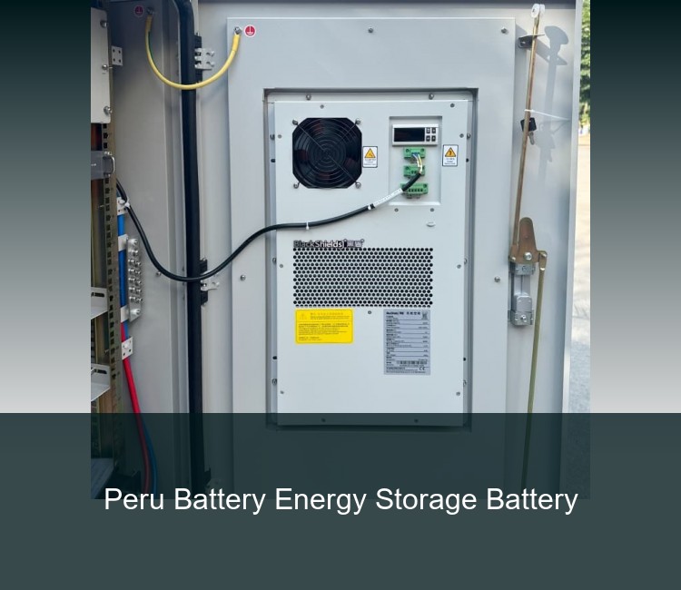 Peru Battery Energy Storage Battery