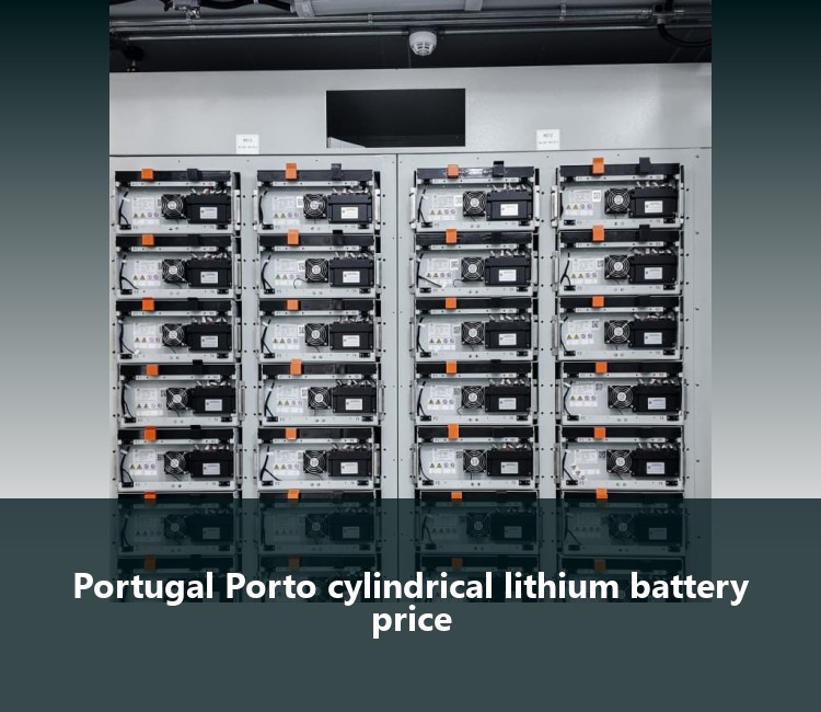 Portugal Porto cylindrical lithium battery price